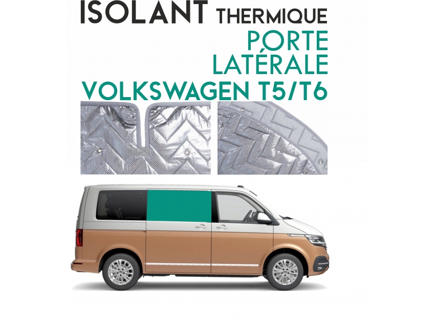 Isolant thermique alu PORTE LATÉRALE Volkswagen Transporter T5 ou T6 L1