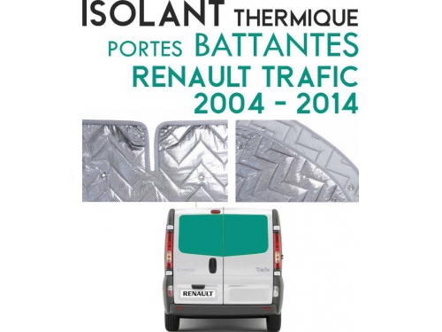 Isolant thermique alu Renault Trafic 2004 à 2014 Portes battantes arrières