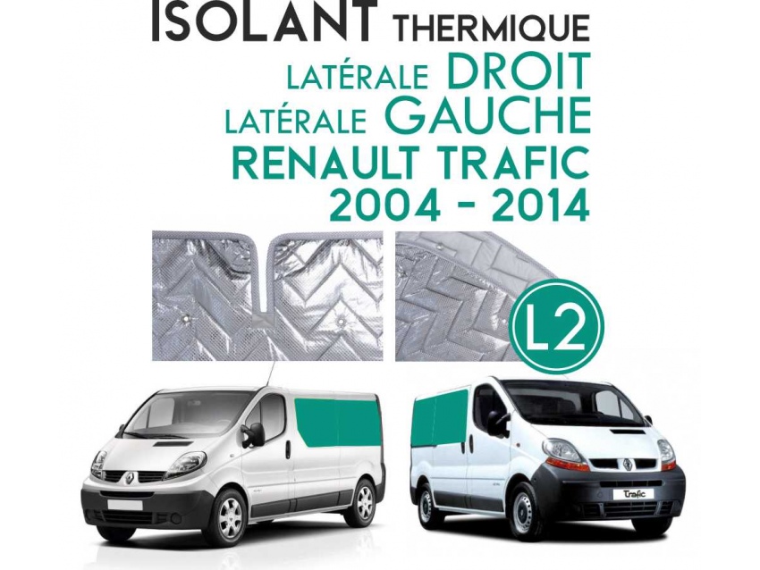 Isolant thermique alu Renault Trafic 2004 à 2014. Espace arrière L2