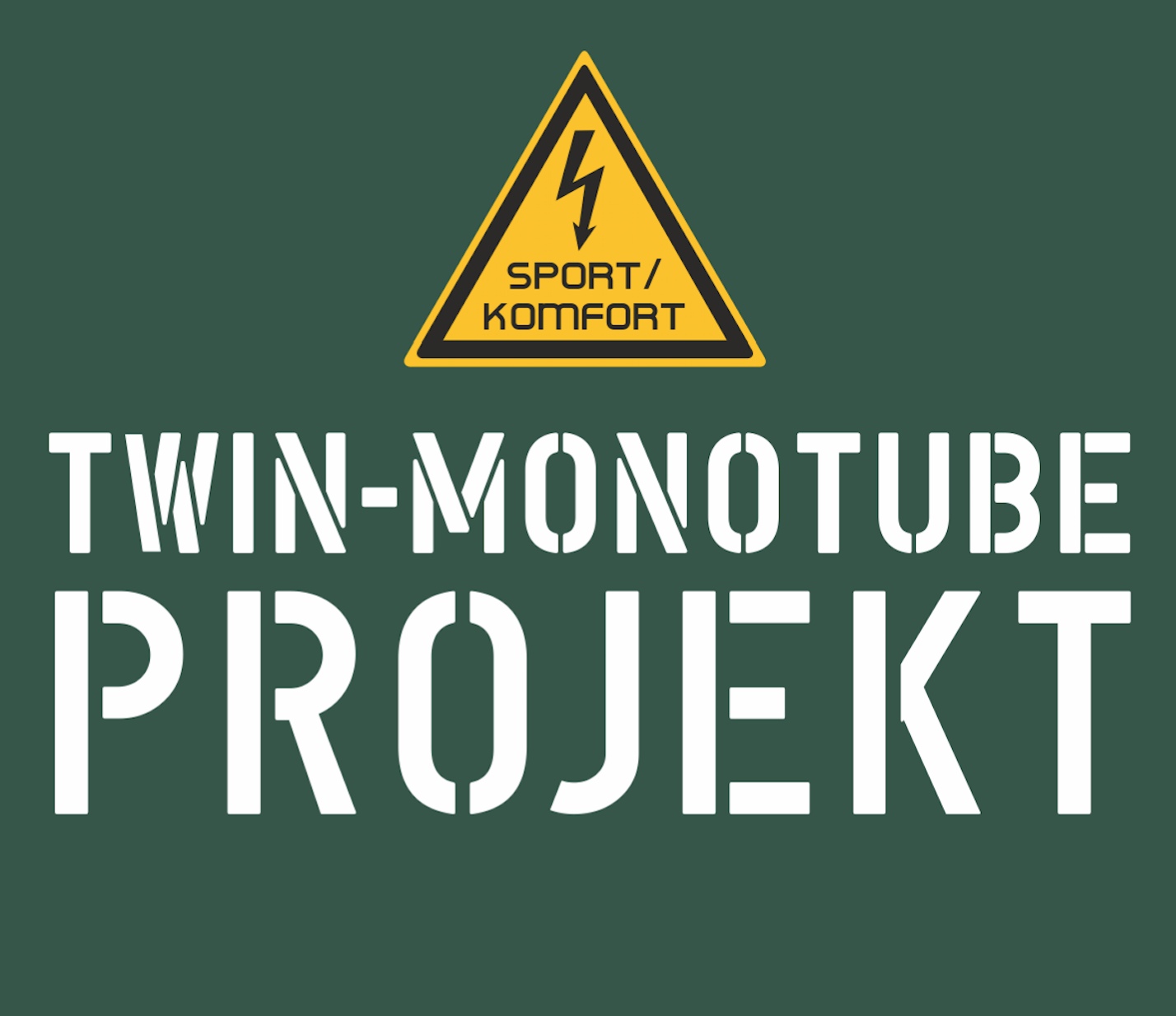 TWIN MONOTUBE PROJEKT